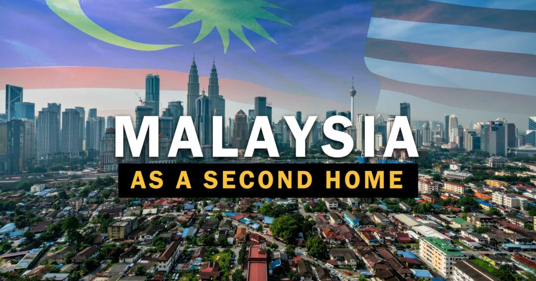 malaysia as a second home